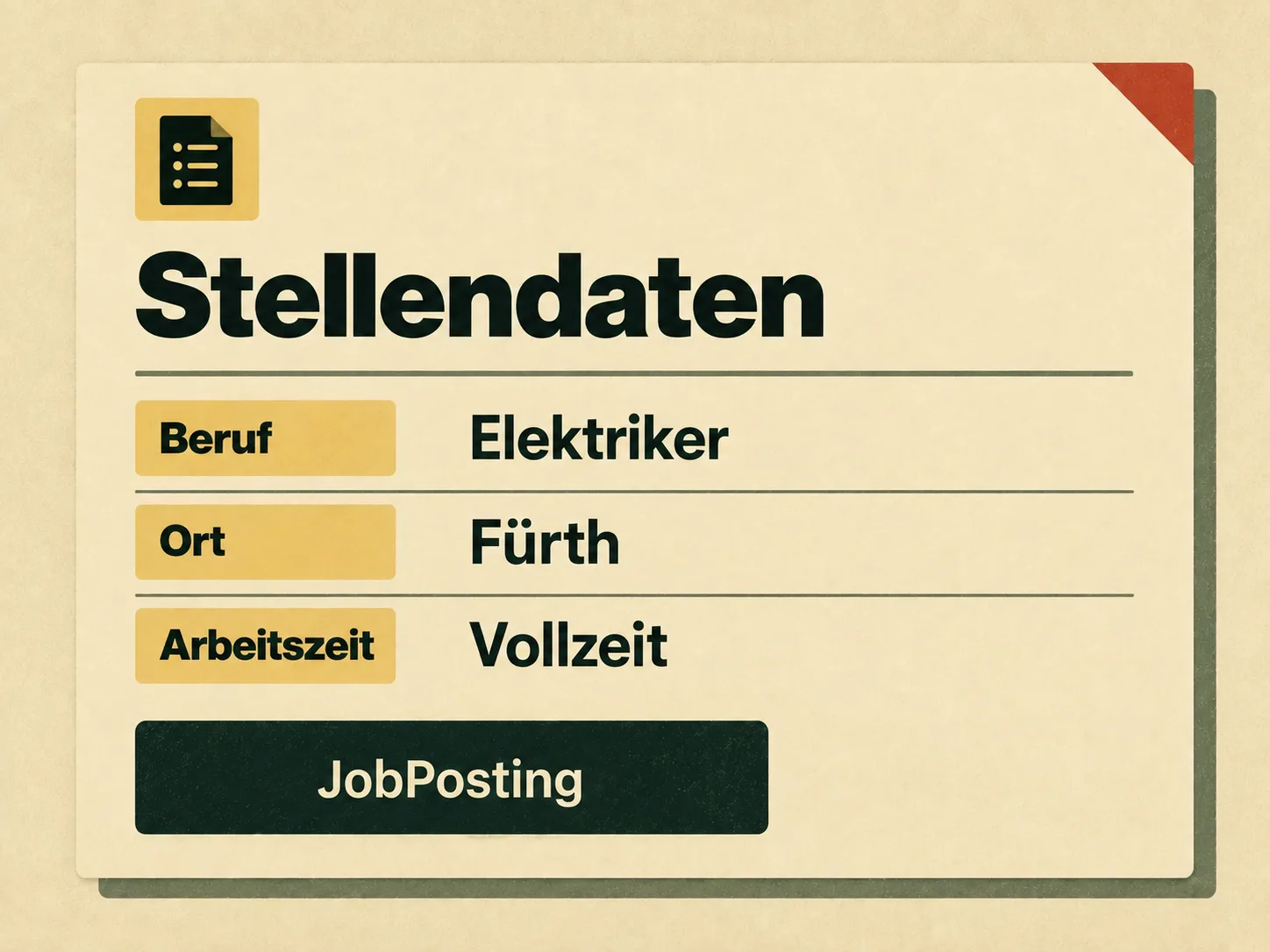 Beispiel strukturierter Stellendaten: Beruf Elektriker, Ort Fürth und Arbeitszeit Vollzeit.